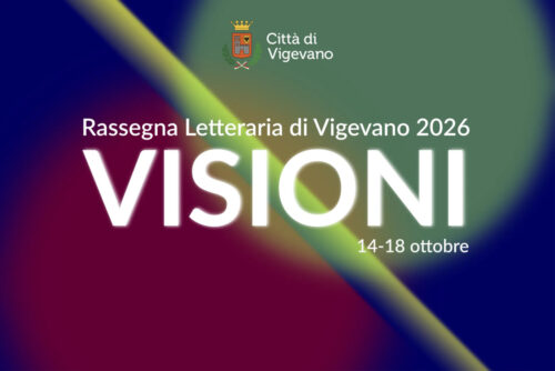 Annunciati i primi cinque autori per la rassegna letteraria ‘Visioni’ di Vigevano
