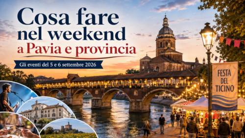 Cosa fare nel weekend a Pavia e provincia: gli eventi del 5 e 6 settembre 2026